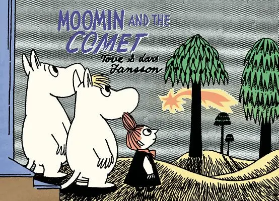 Mumin és az üstökös - Moomin and the Comet