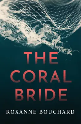 A korall menyasszony - The Coral Bride