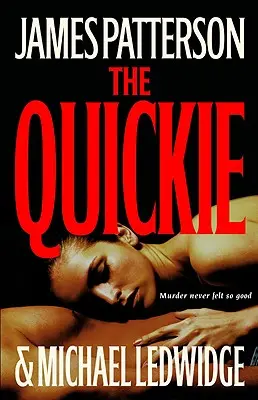 A Quickie - The Quickie