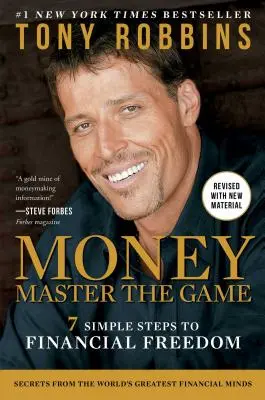 Money Master the Game: 7 egyszerű lépés a pénzügyi szabadság felé - Money Master the Game: 7 Simple Steps to Financial Freedom