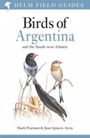 Terepi útmutató Argentína és az Atlanti-óceán délnyugati részének madaraihoz - Field Guide to the Birds of Argentina and the Southwest Atlantic