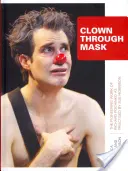 Bohóc keresztül maszk - Clown Through Mask