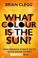 Milyen színű a Nap? - Elképesztő tudományos tények a Naprendszer legfényesebb kvízében - What Colour is the Sun? - Mind-Bending Science Facts in the Solar System's Brightest Quiz