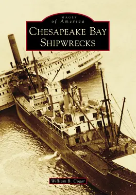 A Chesapeake-öböl hajótörései - Chesapeake Bay Shipwrecks