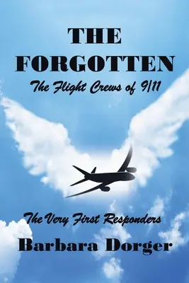 Az elfeledett: A 9/11-es repülőgépek személyzete - The Forgotten: The Flight Crews of 9/11