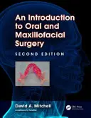 Bevezetés a száj- és állkapocssebészetbe - An Introduction to Oral and Maxillofacial Surgery