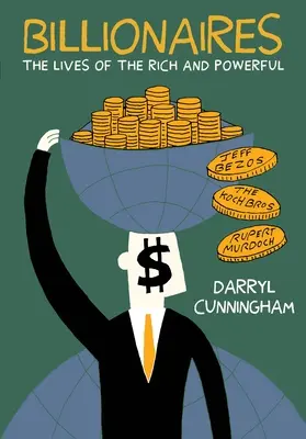 Milliárdosok: A gazdagok és hatalmasok élete - Billionaires: The Lives of the Rich and Powerful