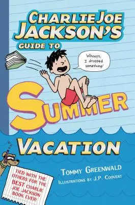 Charlie Joe Jackson útmutatója a nyári vakációhoz - Charlie Joe Jackson's Guide to Summer Vacation