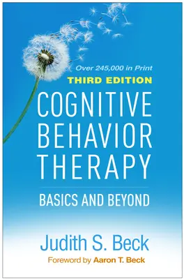 Kognitív viselkedésterápia, harmadik kiadás: Alapok és azon túl - Cognitive Behavior Therapy, Third Edition: Basics and Beyond