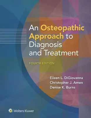 A diagnózis és a kezelés oszteopátiás megközelítése - An Osteopathic Approach to Diagnosis and Treatment