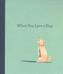 When You Love a Dog