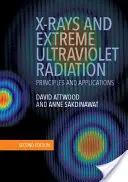 Röntgensugarak és extrém ultraibolya sugárzás: Sugárzás: Alapelvek és alkalmazások - X-Rays and Extreme Ultraviolet Radiation: Principles and Applications