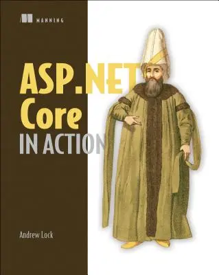 ASP.NET Core működés közben - ASP.NET Core in Action