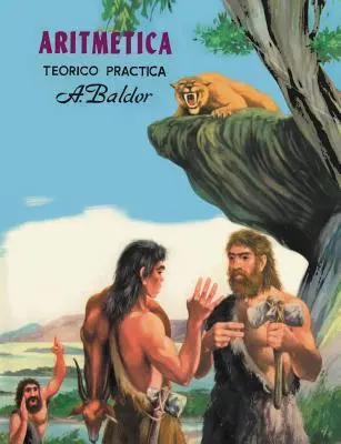 Aritmetica: Teorico, Practica (spanyol kiadás) - Aritmetica: Teorico, Practica (Spanish Edition)