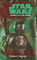 Star Wars: Az erő öröksége II - Vérvonalak - Star Wars: Legacy of the Force II - Bloodlines