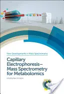 Kapilláris elektroforézis-masszaspektrometria a metabolizmushoz - Capillary Electrophoresis-Mass Spectrometry for Metabolomics