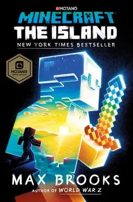 Minecraft: The Island: Minecraft: A sziget: Egy hivatalos Minecraft-regény - Minecraft: The Island: An Official Minecraft Novel