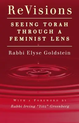 Felülvizsgálatok: A Tóra feminista szemüvegen keresztül történő szemlélése - Revisions: Seeing Torah Through a Feminist Lens