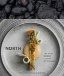 North: Az izlandi új északi konyha [Szakácskönyv] - North: The New Nordic Cuisine of Iceland [A Cookbook]
