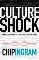 Kultúrsokk: Bibliai válasz napjaink legmegosztóbb kérdéseire - Culture Shock: A Biblical Response to Today's Most Divisive Issues