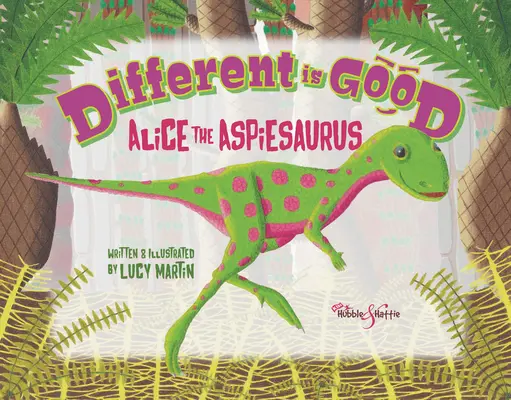 A másság jó: Alice, az aszpieszaurusz - Different Is Good: Alice the Aspiesaurus