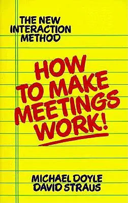 Így működjenek a megbeszélések! - How to Make Meetings Work!