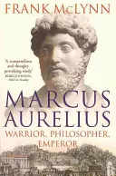 Marcus Aurelius - harcos, filozófus, császár - Marcus Aurelius - Warrior, Philosopher, Emperor