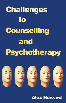 A tanácsadás és a pszichoterápia kihívásai - Challenges to Counselling and Psychotherapy