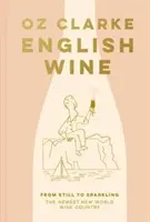 Angol bor - A csendes bortól a pezsgőig: A LEGÚJABB újvilági borvidék - English Wine - From still to sparkling: The NEWEST New World wine country