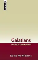 Galáciaiak: A Mentor Commentary - Galatians: A Mentor Commentary