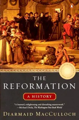 A reformáció: A reformáció története - The Reformation: A History