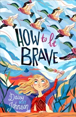 Hogyan legyünk bátrak - How to Be Brave