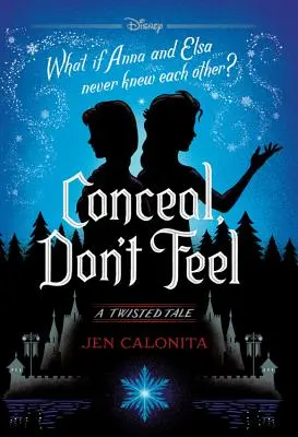 Conceal, Don't Feel: A Twisted Tale (Rejtőzködj, ne érezz: Egy csavaros mese) - Conceal, Don't Feel: A Twisted Tale