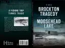 A brocktoni tragédia a Moosehead-tónál - The Brockton Tragedy at Moosehead Lake