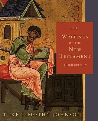 Az Újszövetség írásai: Harmadik kiadás - The Writings of the New Testament: Third Edition