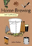 Önellátás: Házi sörfőzés - Self-Sufficiency: Home Brewing