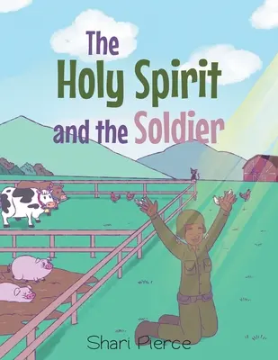 A Szentlélek és a katona - The Holy Spirit and the Soldier