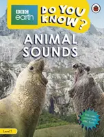 Állati hangok - BBC Do You Know...? 1. szint - Animal Sounds - BBC Do You Know...? Level 1