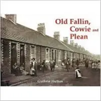 Old Fallin, Cowie és Plean - Old Fallin, Cowie and Plean