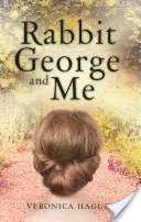 Rabbit George és én - Rabbit George and Me