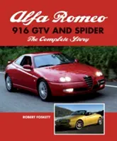 Alfa Romeo 916 GTV és Spider - A teljes történet - Alfa Romeo 916 GTV and Spider - The Complete Story