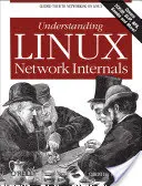 A Linux hálózati belső tulajdonságainak megértése: Hálózatépítés Linuxon - Understanding Linux Network Internals: Guided Tour to Networking on Linux