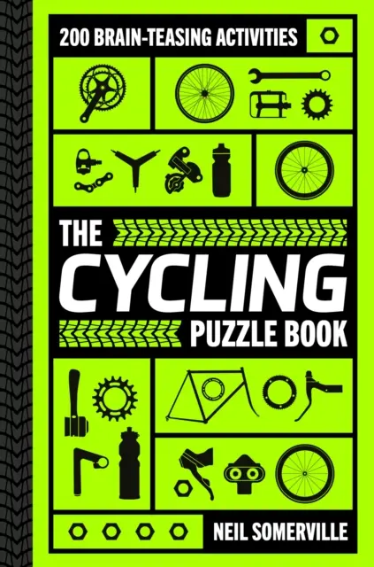 Kerékpáros rejtvénykönyv - 200 agykímélő feladat, a keresztrejtvényektől a kvízekig - Cycling Puzzle Book - 200 Brain-Teasing Activities, from Crosswords to Quizzes