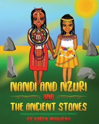 Nandi és Nzuri és az ősi kövek - Nandi And Nzuri And The Ancient Stones