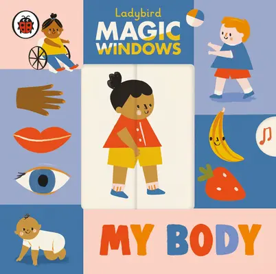 Varázsablakok: My Body - Magic Windows: My Body