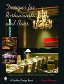 Éttermek és bárok tervei: Inspiráció több száz nemzetközi szállodából - Designs for Restaurants & Bars: Inspiration from Hundreds of International Hotels