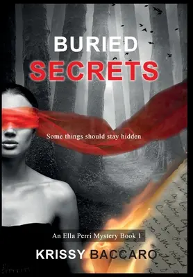 Eltemetett titkok: Néhány dolognak rejtve kell maradnia - Buried Secrets: Some things should stay hidden