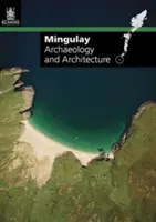 Mingulay - Régészet és építészet - Mingulay - Archaeology and Architecture