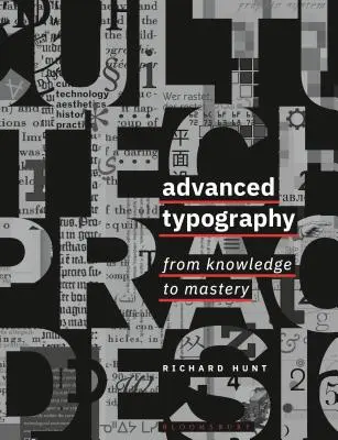 Haladó tipográfia: A tudástól a mesteri tudásig - Advanced Typography: From Knowledge to Mastery