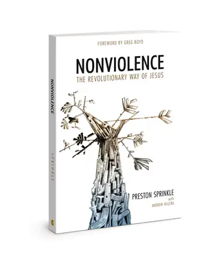 Erőszakmentesség: Jézus forradalmi útja - Nonviolence: The Revolutionary Way of Jesus